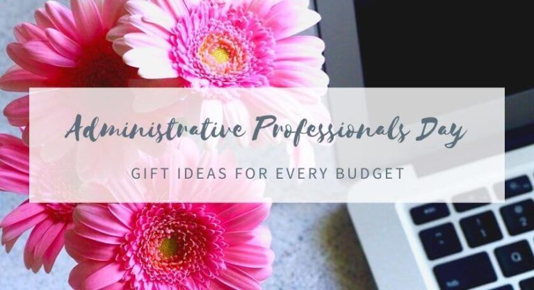 Administrative Professionals’ Day Gift Ideas For Every Budget