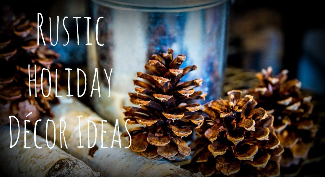 Rustic Holiday Decor Ideas