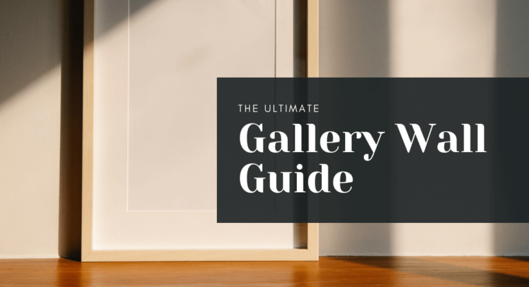 The Ultimate Guide To Creating A Gallery Wall You’ll Love