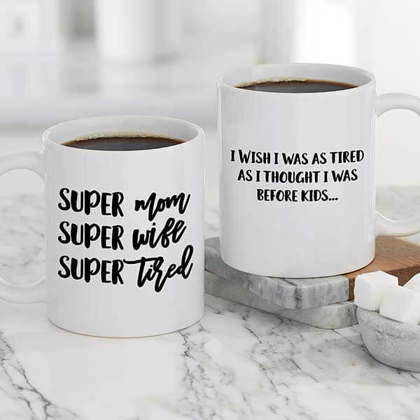 Super Mom, Super Wife, Super Tired Coffee Mug