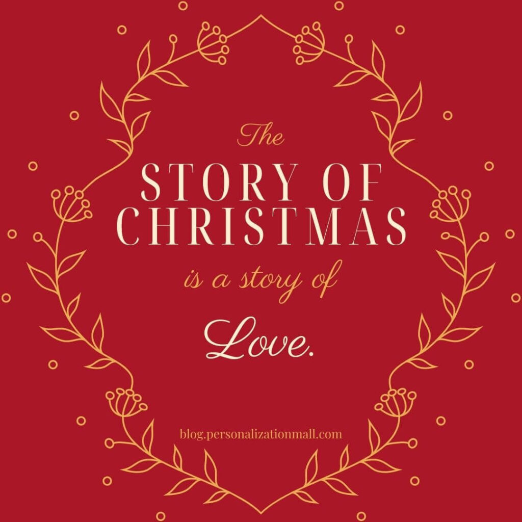 The story of Christmas is a story of love
