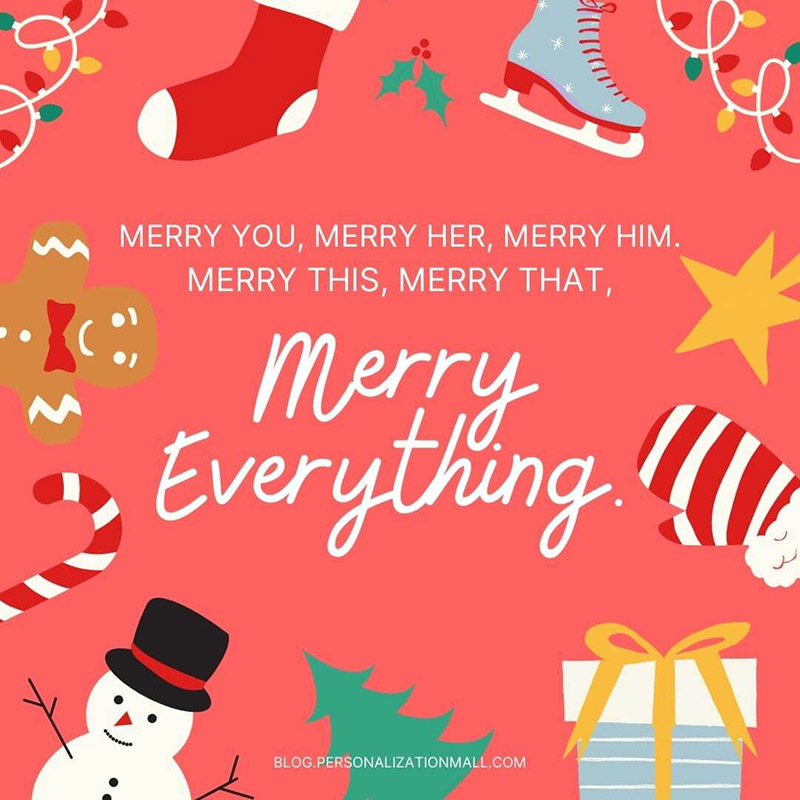christmas card messages with merry you merry her merry him merry this merry that merry everything